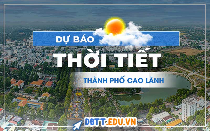 thoi-tiet-thanh-pho-cao-lanh